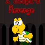 A Koopa’s Revenge